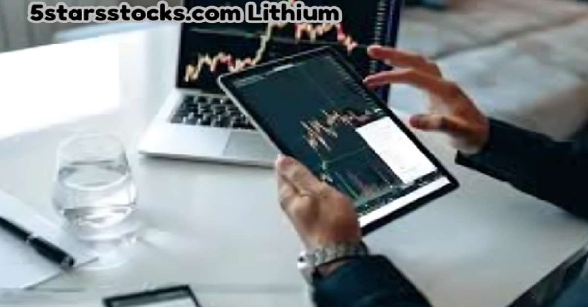 The Definitive Guide to 5starsstocks.com Lithium